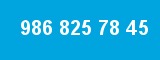 986 825 78 45